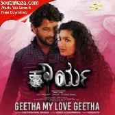 Geetha My Love Geetha From Kaurya Manasi Chethan Naik Vinod Andamp; Sudhanshu